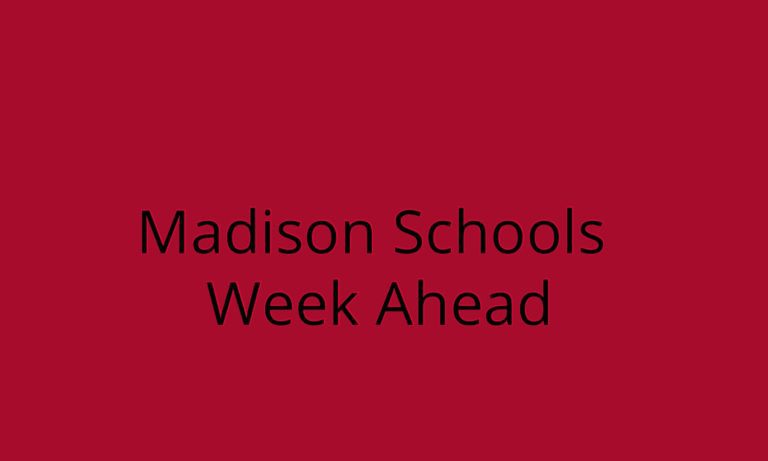 Madison Schools Week Ahead