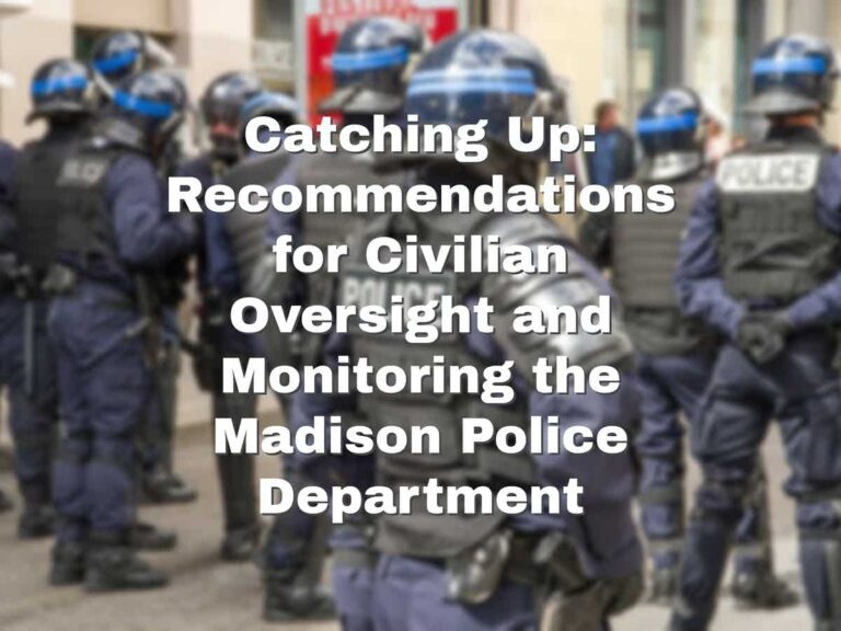 Catching Up: Independent Civilian Oversight of the Madison Police