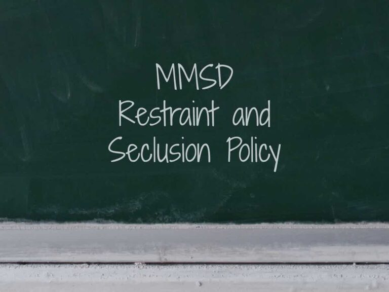 Substantial Updates to MMSD Use of Restraint and/or Seclusion Policy
