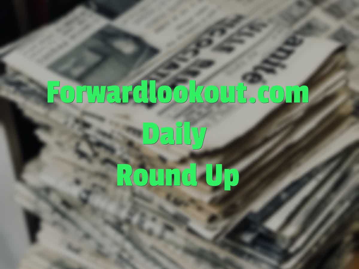 Monday, 9/14/20 Daily Round Up - forwardlookout.com