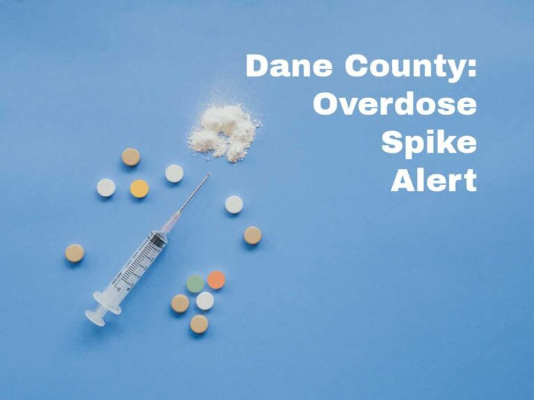 Overdose Spike Alert Issued in Dane County